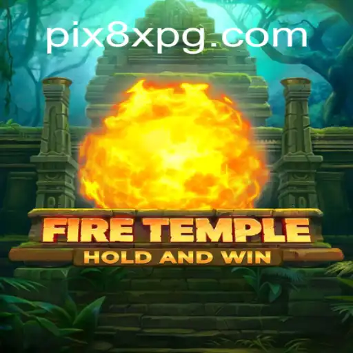 Explorando o Universo de FireTemple: O Novo Fenômeno em 8XPG.COM